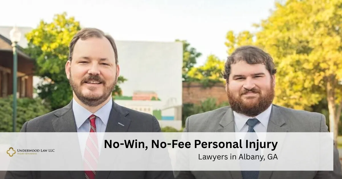 Two professional men in suits standing outdoors with text overlay: "No-Win, No-Fee Personal Injury, Lawyers in Albany, GA.